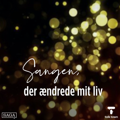 Sangen, der ændrede mit liv