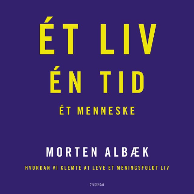 Ét liv Én tid Ét menneske