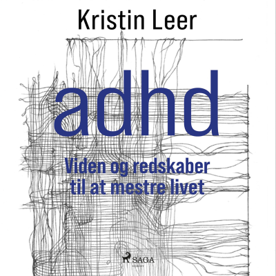 ADHD – Viden og redskaber til at mestre livet