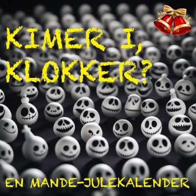 Kimer I, klokker? - mande-julekalenderen 2023